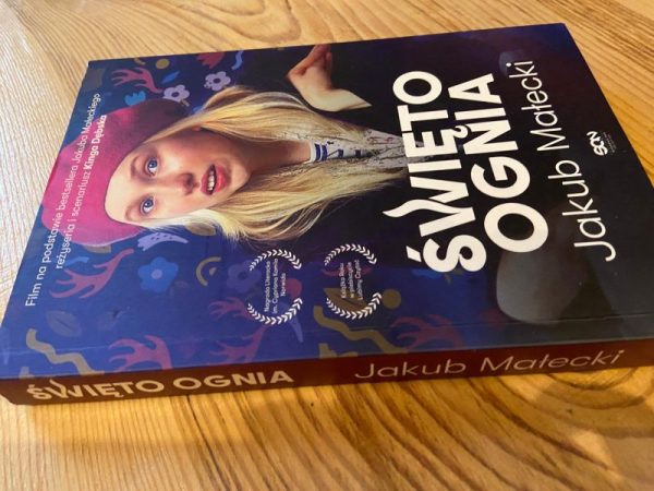 „ŚWIĘTO OGNIA” JAKUBA MAŁECKIEGO