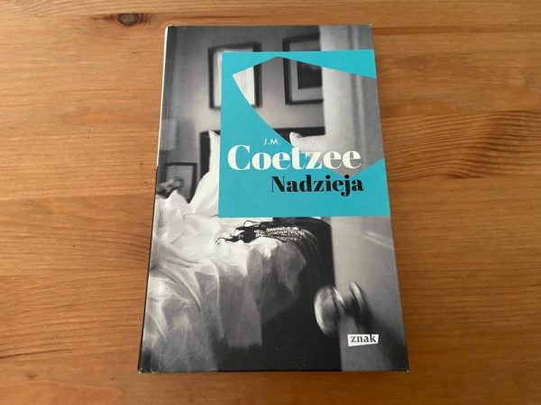 „NADZIEJA” Johna Maxwella Coetzee