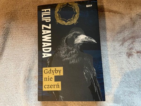 „GDYBY NIE CZERŃ” FILIPA ZAWADY