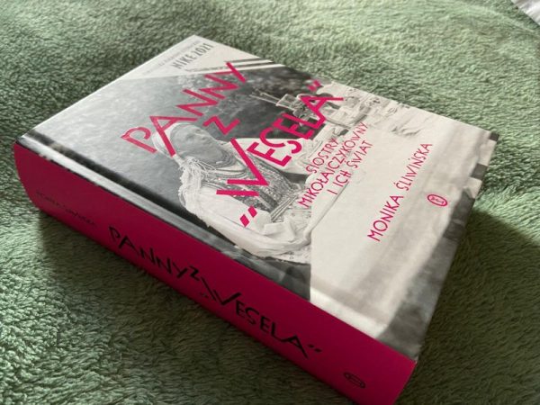 „PANNY Z WESELA” MONIKI ŚLIWIŃSKIEJ